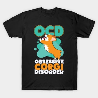 Obsessive Corgi Disorder Dog Pun T-Shirt